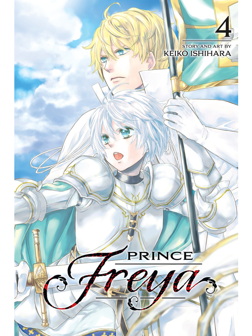 Title details for Prince Freya, Volume 4 by Keiko Ishihara - Available